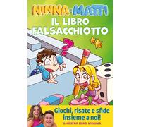 Libri Ninna e Matti - Il Libro Falsacchiotto. Giochi, Risate E Sfide
