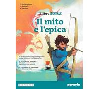 Il libro geniale. Mito ed epica. Edizione separata. Per la Scuola media. Con e-book. Con espansione online