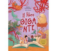 Il libro gigante. Ediz. a colori - De Benedittis Matteo