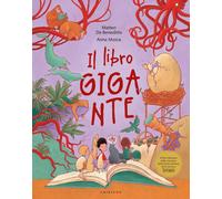 Il libro gigante. Ediz. a colori - De Benedittis Matteo