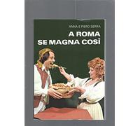 Il libro in piazza. A ROMA SE MAGNA COSI