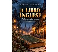 IL LIBRO INGLESE: Indagine nella nebbia