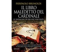 Il libro maledetto del Cardinale. Le indagini di Ercole Visconti