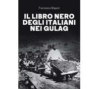 Il libro nero degli italiani nei gulag