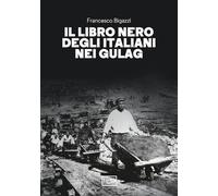 Il libro nero degli italiani nei gulag