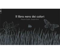Libri Menena Cottin / FarÃ¬a Rosana - Il Libro Nero Dei Colori. Ediz. Illustrata