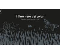 Il libro nero dei colori. Ediz. illustrata - Cottin Menena, Farìa Rosana