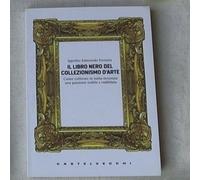 Il Libro Nero del Collezionismo d'Arte - Saggistica