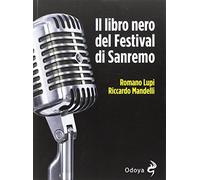 Il libro nero del Festival di Sanremo - Lupi Romano, Mandelli Riccardo