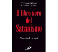 Il libro nero del satanismo - Tonino Cantelmi, Cristina Cacace - San Paolo, 2007