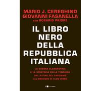 Il libro nero della Repubblica italiana. La guerra clandestina e