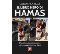 Il libro nero di Hamas. L'antisemitsmo islamico e il miraggio dei due Stati
