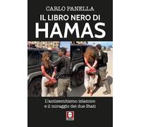 Il libro nero di Hamas. L'antisemitsmo islamico e il miraggio dei due Stati [Pap