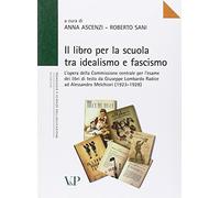 Il libro per la scuola tra idealismo e fascismo