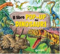 Il libro pop-up dei dinosauri. Ediz. a colori - Pellegrino Francesca