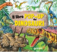Il libro pop-up dei dinosauri. Ediz. a colori - Pellegrino Francesca