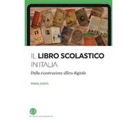 Il libro scolastico in Italia. Dalla ricostruzione all'era digitale