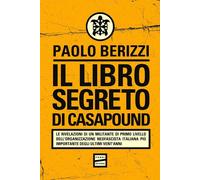 IL LIBRO SEGRETO DI CASAPOUND - BERIZZI PAOLO - FUORISCENA