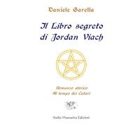Il libro segreto di Jordan Viach. Romanzo storico al tempo dei Catari