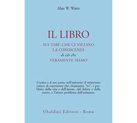 Il libro sui tabù che ci vietano la conoscenza di ciò che veramente siamo