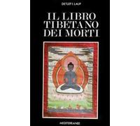 Libri Lauf Detlef I. - Il Libro Tibetano Dei Morti