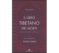 Il libro tibetano dei morti. Ediz. integrale