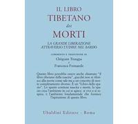 Il libro tibetano dei morti. La grande liberazione attraverso l'udire nel Bardo