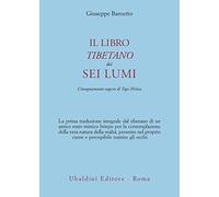 Il libro tibetano dei sei lumi. L'insegnamento zogcen di Tapi Hritsa
