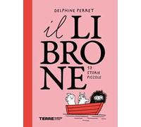 Il librone. 17 storie piccole. Ediz. illustrata
