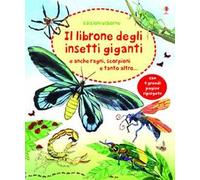 Il librone degli insetti giganti. Ediz. illustrata
