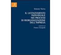 Il licenziamento individuale nei processi di riorganizzazione dell'impresa