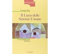 Il liceo delle scienze umane. Con esemplificazioni didattiche