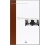 Il liceo «Raimondo Franchetti»