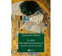 Il lido del mosaico & ballo. Volando tra passato e presente