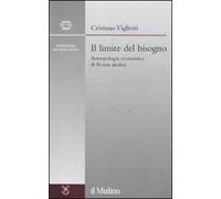 Il limite del bisogno. Antropologia economica di Roma arcaica