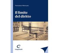 Il limite del diritto - Mancuso Francesco