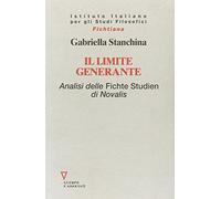 Il limite generante. Analisi delle Fichte Studien di Novalis