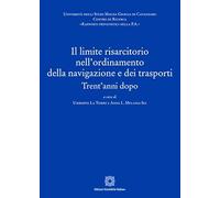 Il limite risarcitorio nell'ordinamento della navigazione e dei trasporti
