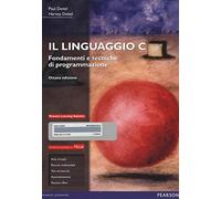 Il linguaggio C. Fondamenti e tecniche di programmazione. Ediz. Mylab. Con espansione online