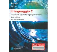 Il linguaggio C. Fondamenti e tecniche di programmazione. Ediz. Mylab. Con espansione online. Con espansione online