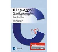Il linguaggio C. Principi di programmazione e manuale di riferimento. Ediz. MyLab. Con Contenuto digitale per download e accesso online