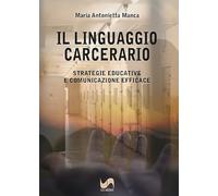 Il linguaggio carcerario. Strategie educative e comunicazione efficace