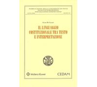 Il linguaggio costituzionale tra testo e interpretazione