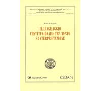 Il linguaggio costituzionale tra testo e interpretazione