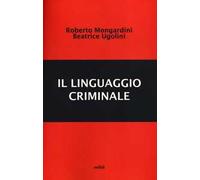 Il linguaggio criminale