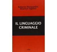Il linguaggio criminale