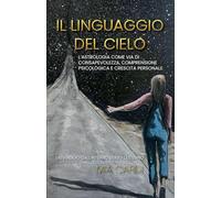 Il Linguaggio Del Cielo: 1
