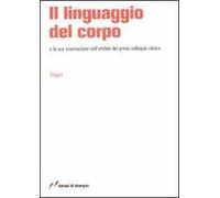 Il linguaggio del corpo e la sua osservazione nell'ambito del primo colloquio
