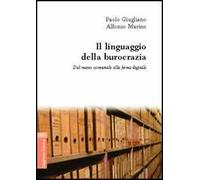 Il linguaggio della burocrazia. Dal messo comunale alla firma digitale