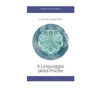 Il linguaggio della Psiche